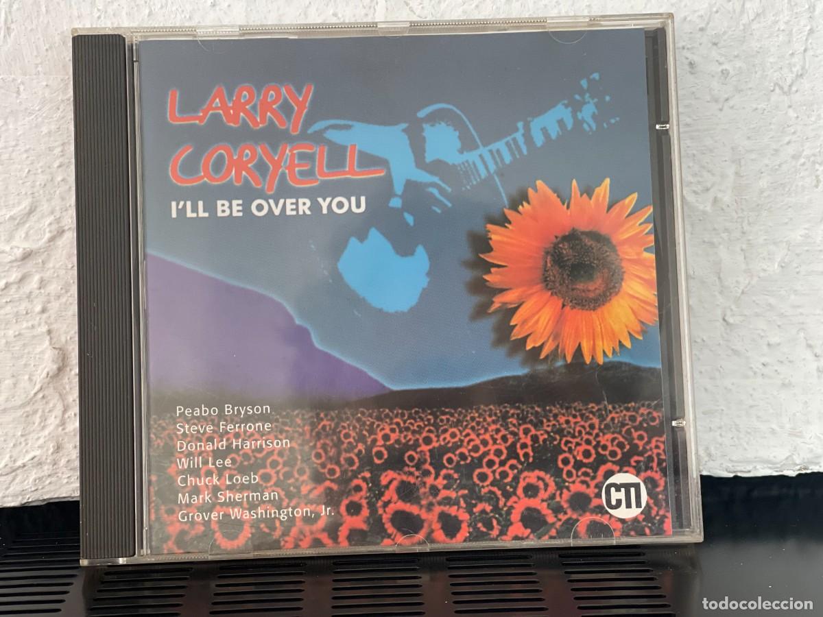 CDs de m&uacute;sica: Larry Coryell - Ill Be Over You - Foto 1