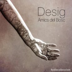 CDs de Música: DESIG - AMICS DEL BOSC. Lote 374829779