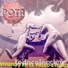 CDs de Música: POTA - VIVIENDO EN EL PALEO-ETÍLIKO