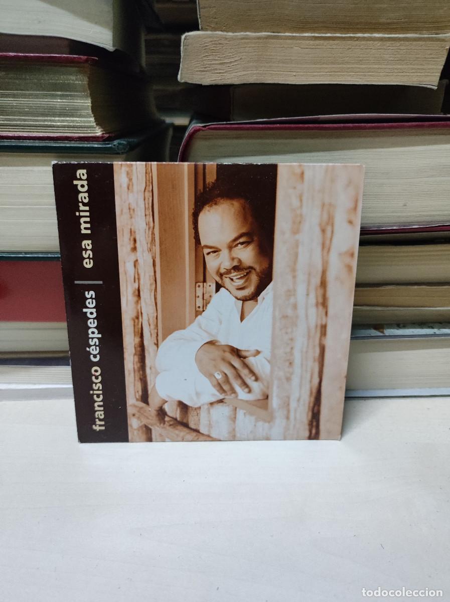 CDs de m&uacute;sica: Francisco C&eacute;spedes &ndash; Esa Mirada - Foto 1