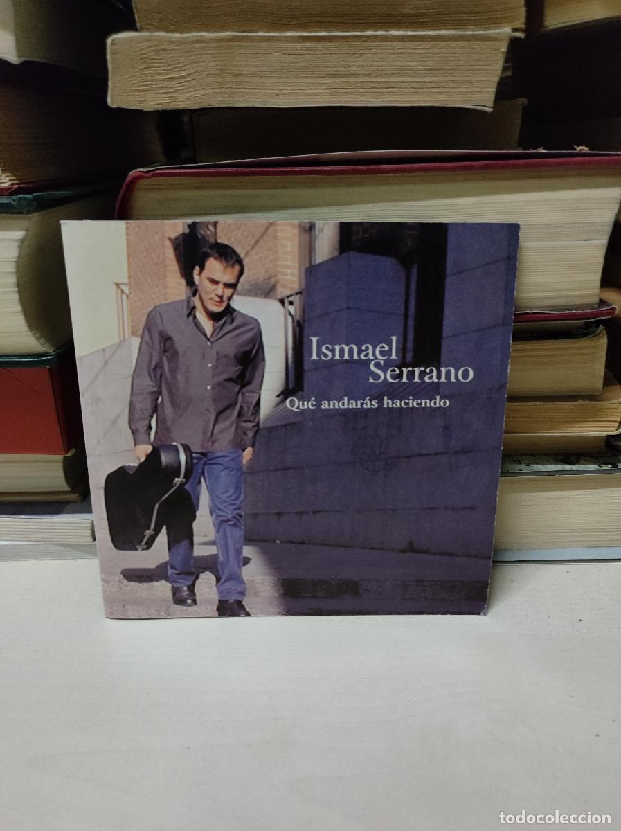 CDs de m&uacute;sica: Ismael Serrano &ndash; Qu&eacute; Andar&aacute;s Haciendo - Foto 1