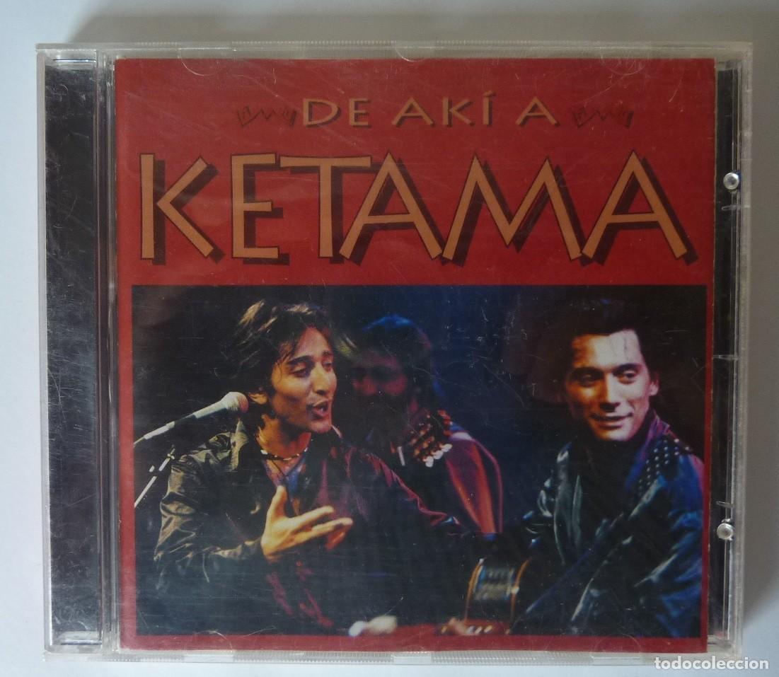CDs de m&uacute;sica: KETAMA / DE AKI A KETAMA / 1995 / CD - Foto 1