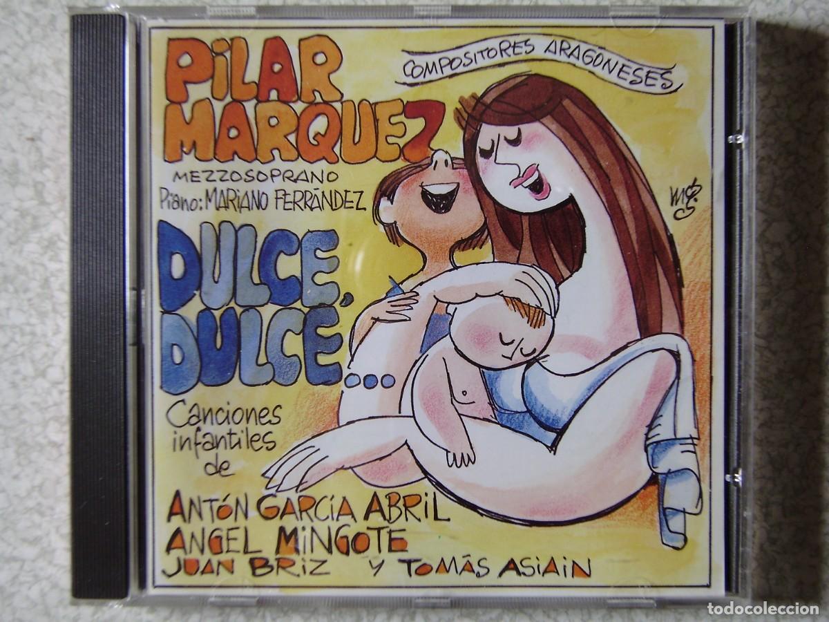 CDs de m&uacute;sica: PILAR MARQUEZ-MARIANO FERNANDEZ.DULCE DULCE,CANCIONES INFANTILES DE COMPOSITORES ARAGONESES