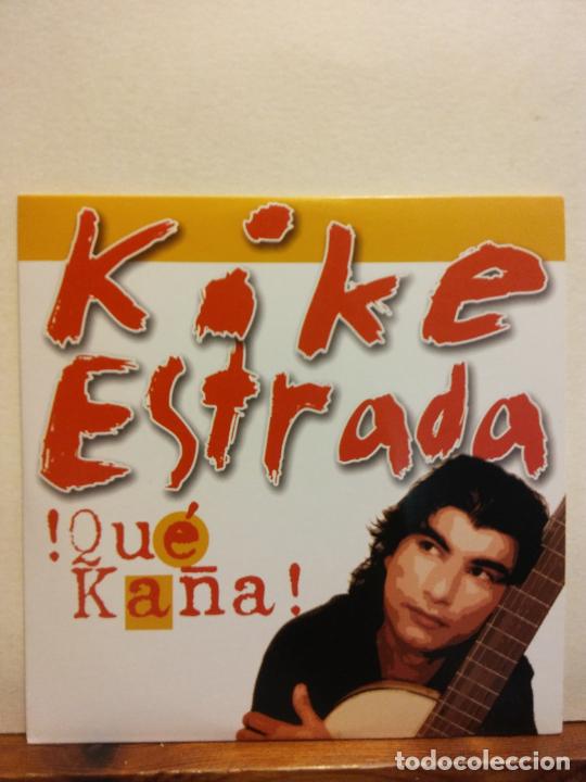 CDs de m&uacute;sica: CD. KIKE ESTRADA. QUE KA&Ntilde;A - Foto 1