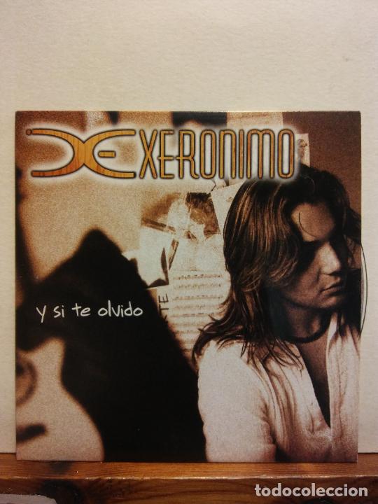 CDs de m&uacute;sica: CD. XERONIMO. Y SI TE OLVIDO - Foto 1