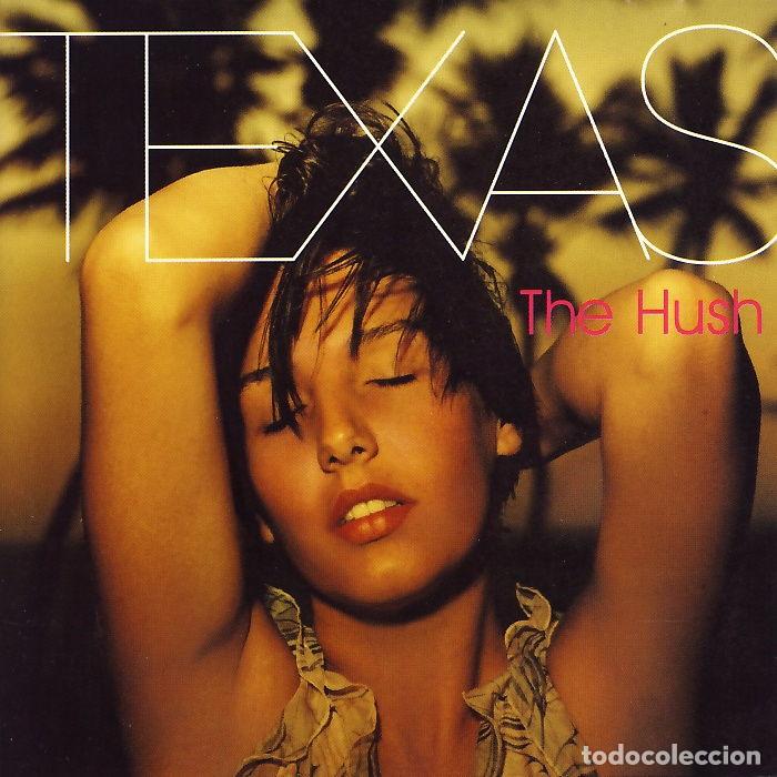 CDs de M&uacute;sica: The Hush (CD Album) - Texas