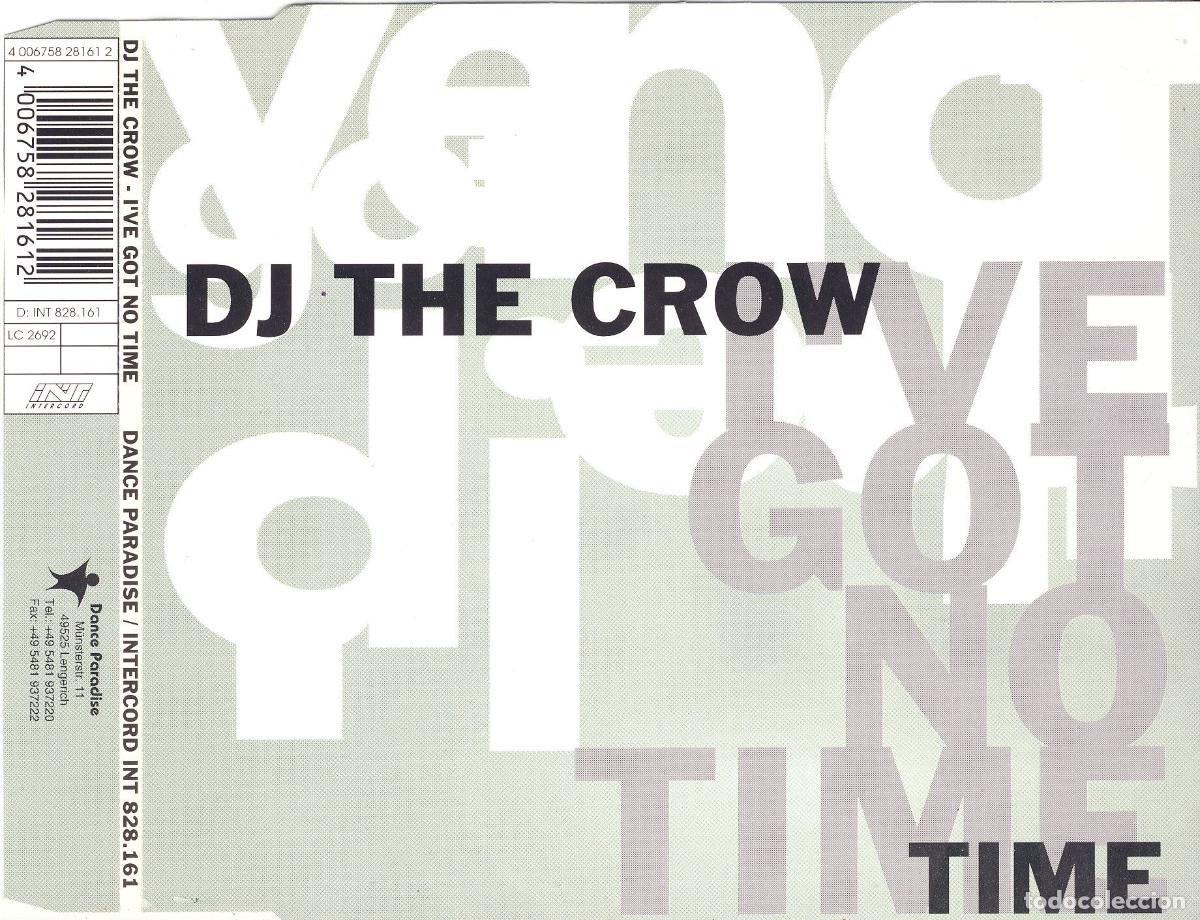 CDs de m&uacute;sica: Ive Got No Time (CD Single) - DJ The Crow - Foto 1