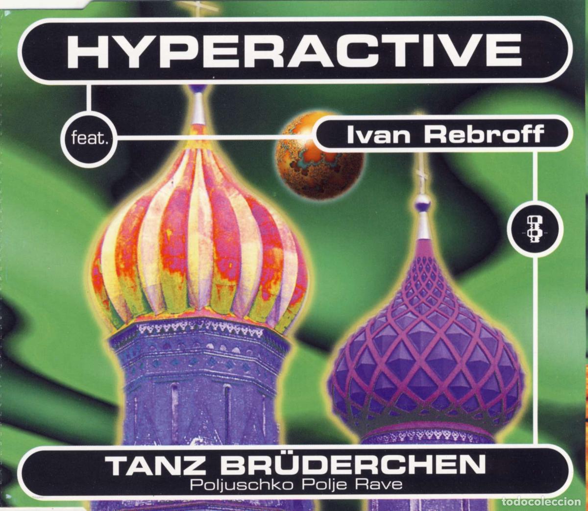 CDs de m&uacute;sica: Tanz Br&uuml;derchen (feat. Ivan Rebroff) (CD Single) - Hyperactive - Foto 1
