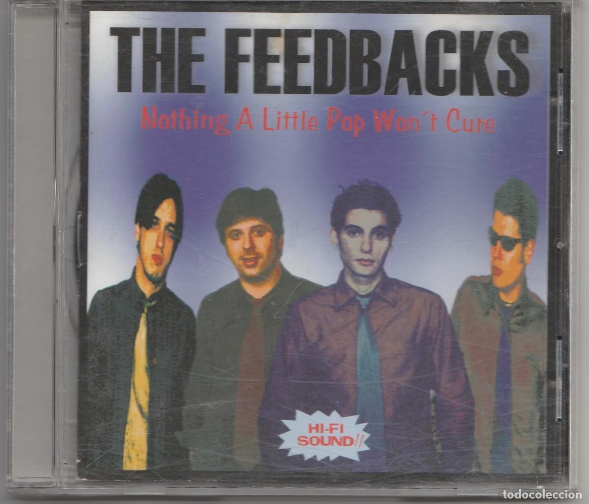 CDs de m&uacute;sica: CD THE FEEDBACKS &ndash; Nothing A Little Pop Wont Cure - Foto 1