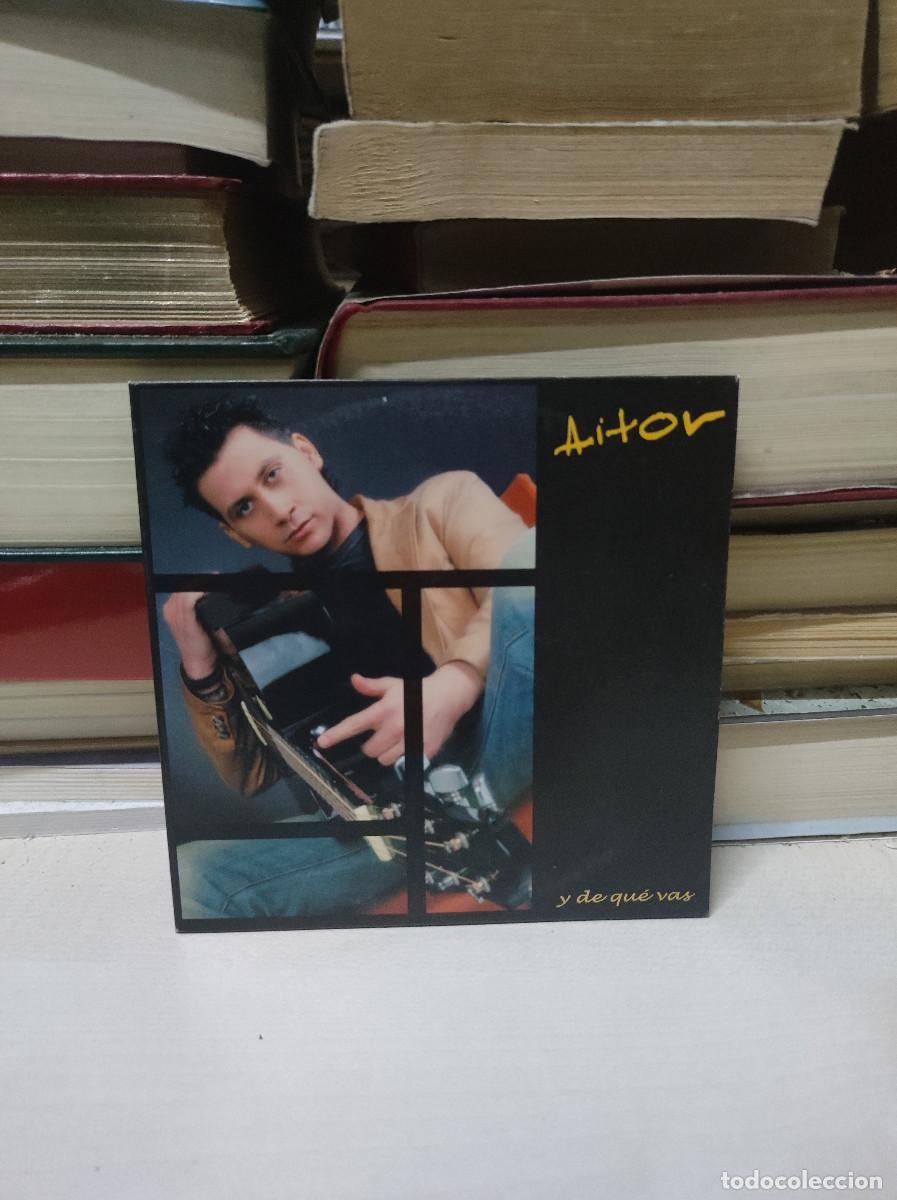 CDs de m&uacute;sica: Aitor &ndash; Y De Qu&eacute; Vas - Foto 1