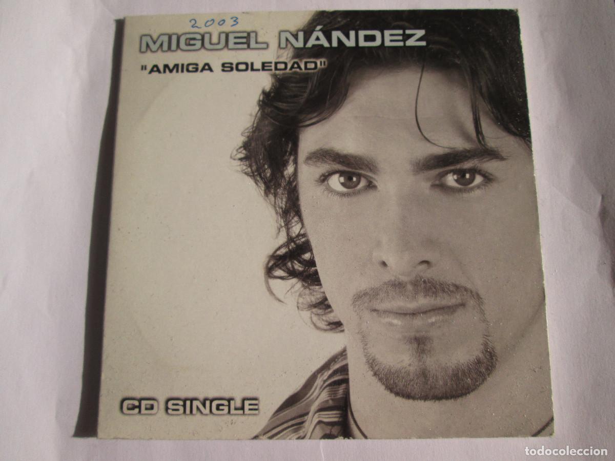 CDs de m&uacute;sica: MIGUEL NANDEZ - AMIGA SOLEDAD - CD SINGLE - 2003 - Foto 1
