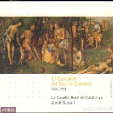 CDs de Música: EL CANÇONER DEL DUC DE CALABRIA - LA CAPELLA REIAL DE CATALUNYA / CD + LIBRETO 1996 RF-12038. Lote 380749814