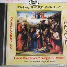 CDs de Música: NAVIDAD 2000, CORAL POLIFÓNICA COLEGIO EL VEDAT, HERNÁNDEZ YAGO XV ANIVERSARIO, CD, NADAL, VALENCIÀ. Lote 380753474