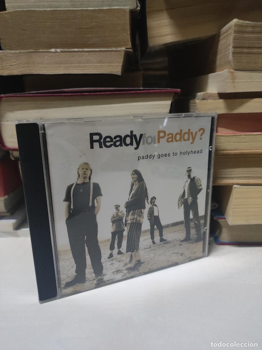 CDs de m&uacute;sica: Paddy Goes To Holyhead &ndash; Ready For Paddy? - Foto 1