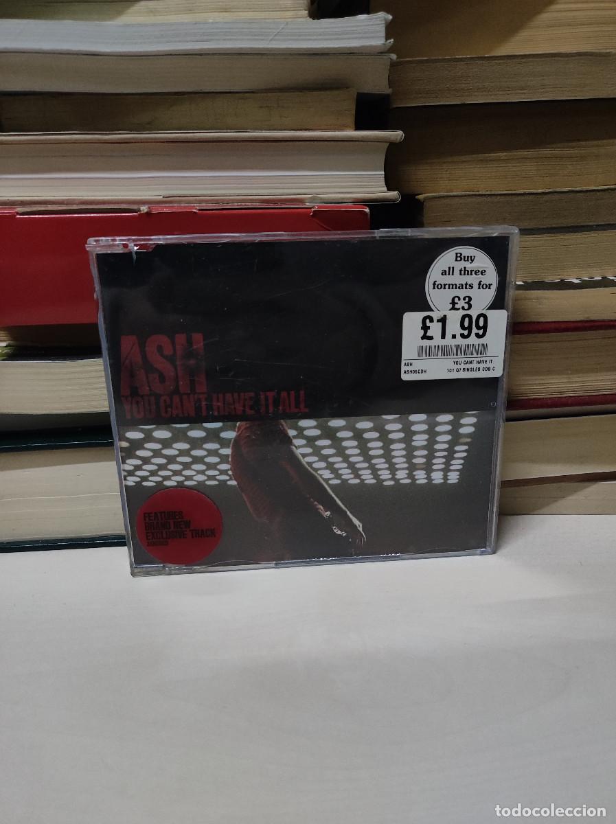 CDs de m&uacute;sica: Ash &ndash; You Cant Have It All - Foto 1
