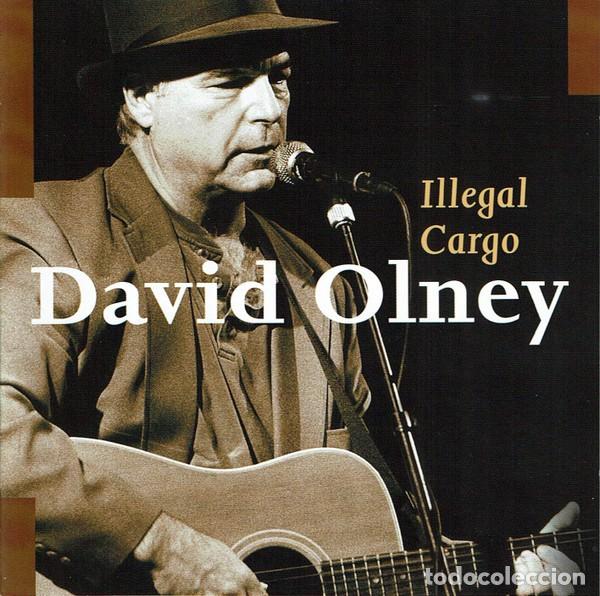 CDs de m&uacute;sica: David Olney &ndash; Illegal Cargo - CD 2004 - Foto 1