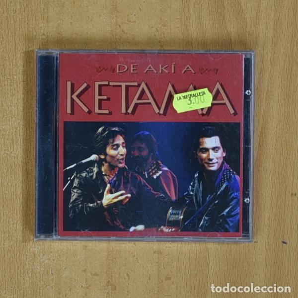 CDs de m&uacute;sica: KETAMA - DE AKI A KETAMA - CD - Foto 1