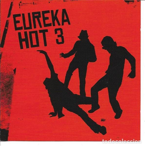 CDs de Musique: Eureka Hot 3 &ndash; Eureka Hot 3 - CD ALBUM 2007 -SPAIN