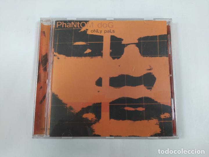 CDs de m&uacute;sica: PHANTOM DOG - ONLY PALS - CD. TDKCD227 - Foto 1