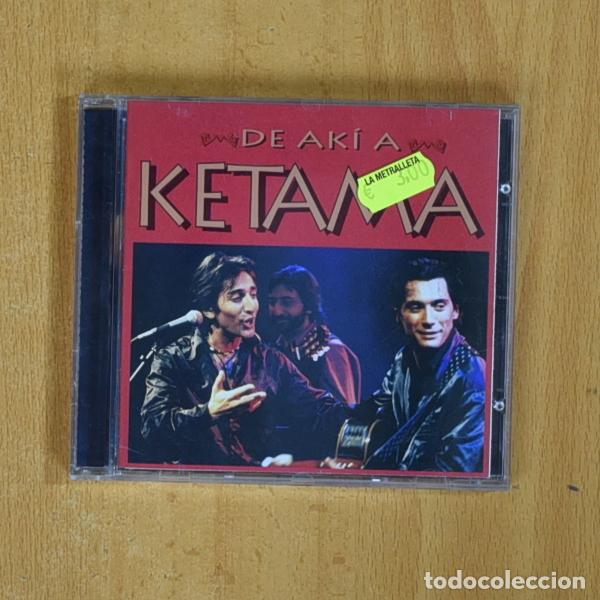 CDs de m&uacute;sica: KETAMA - DE AKI A KETAMA - CD - Foto 1