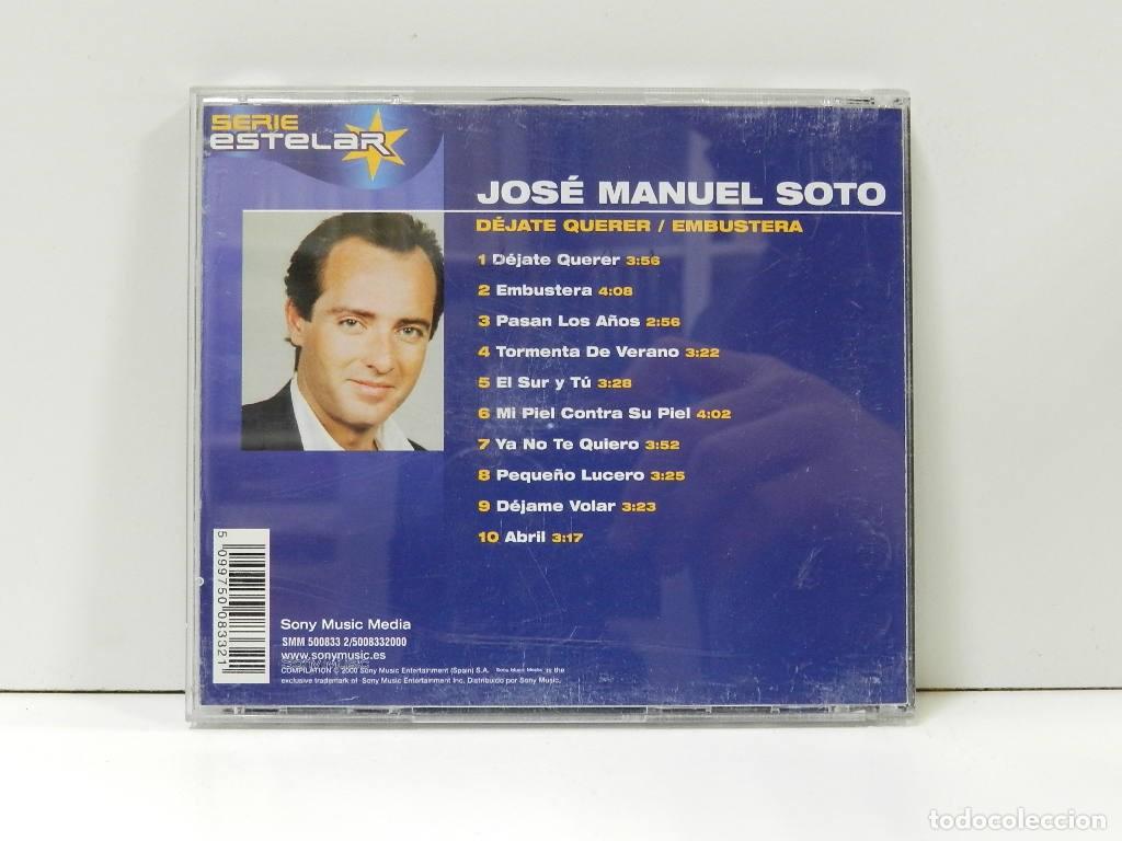 CDs de m&uacute;sica: DISCO CD. Jos&eacute; Manuel Soto &ndash; Dejate Querer/Embustera. COMPACT DISC. - Foto 2