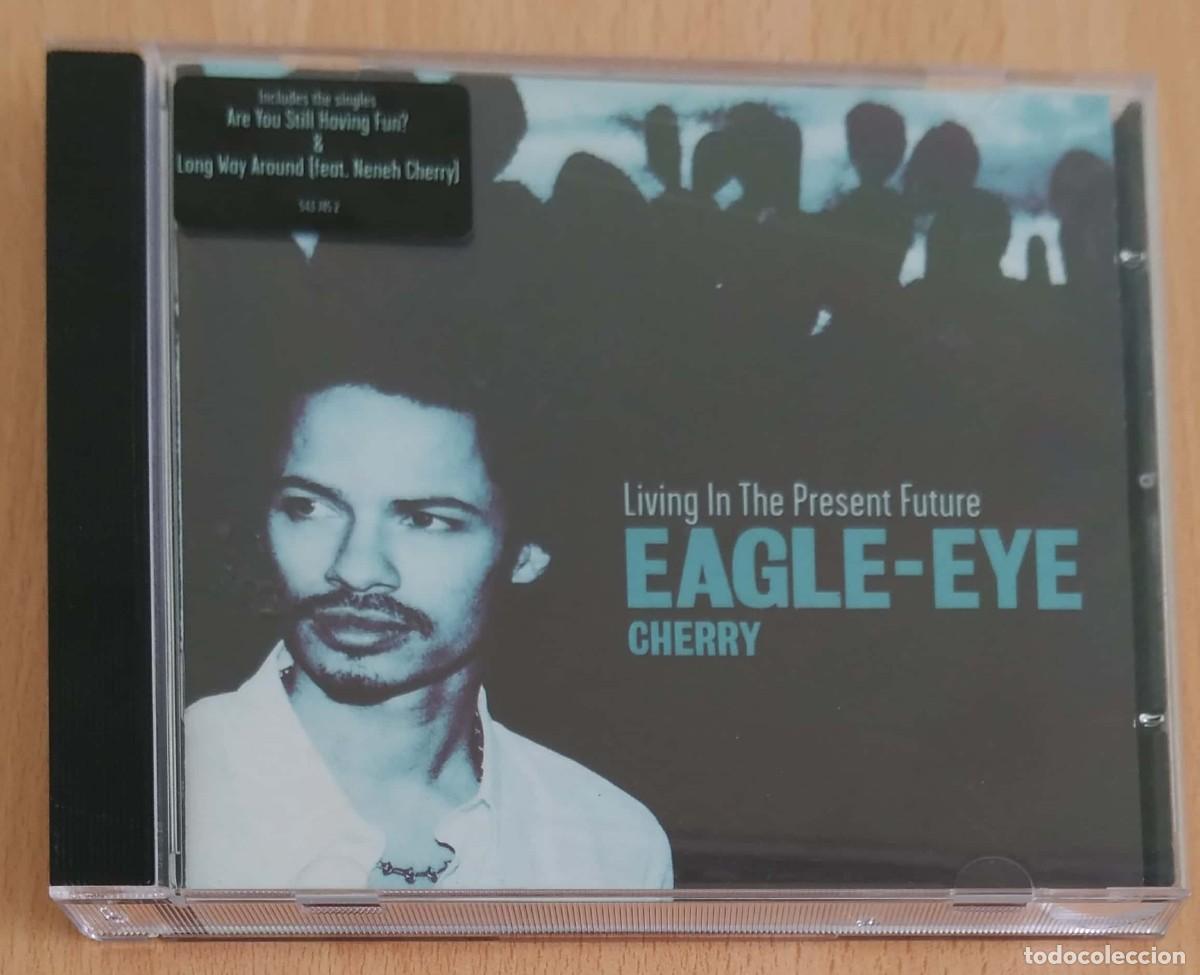 CDs de m&uacute;sica: EAGLE-EYE CHERRY (LIVING IN THE PRESENT FUTURE) CD 2000 - Foto 1