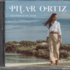 CDs de Música: PILAR ORTIZ -LAS PUERTAS DEL ALMA -2019- ((PRECINTADO & NUEVO ))