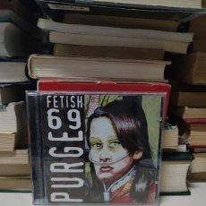 CDs de Música: FETISH 69 – PURGE