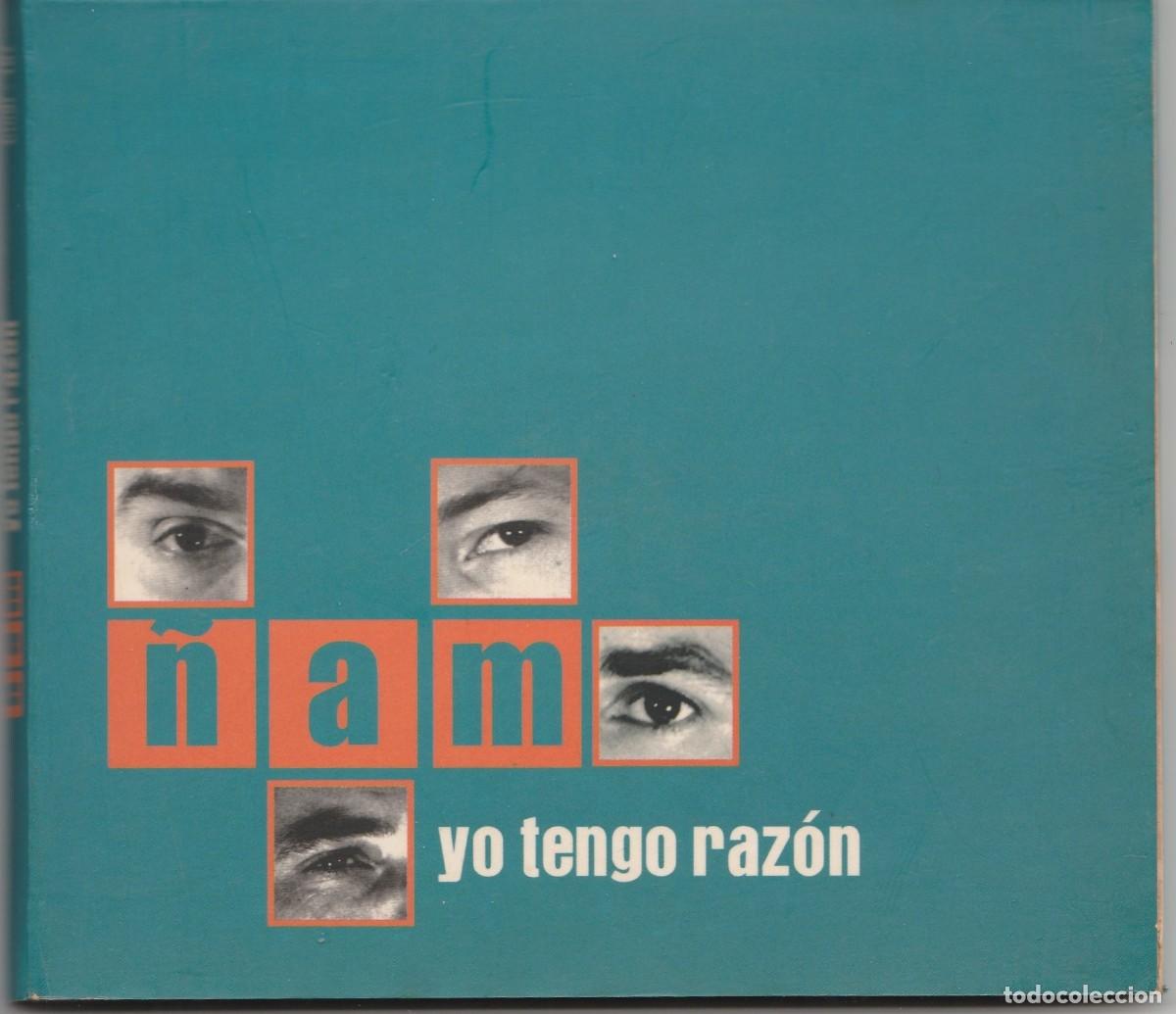 CDs de Musique: CD &Ntilde;AM - YO TENGO RAZON - DIGIPACK