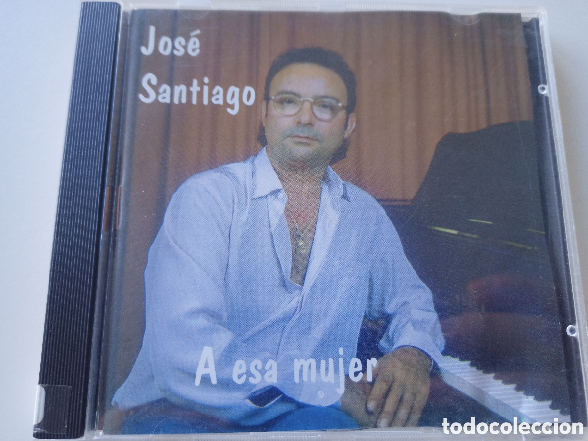 CDs de m&uacute;sica: Jos&eacute; Santiago - A esa mujer - Foto 1