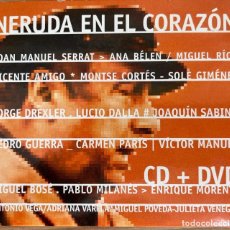 CDs de Música: NERUDA EN EL CORAZÓN. SERRAT,ANA BELÉN,JOAQUÍN SABINA,MIGUEL BOSÉ,PABLO MILANÉS,ANTONIO VEGA..CD+DVD. Lote 388020479