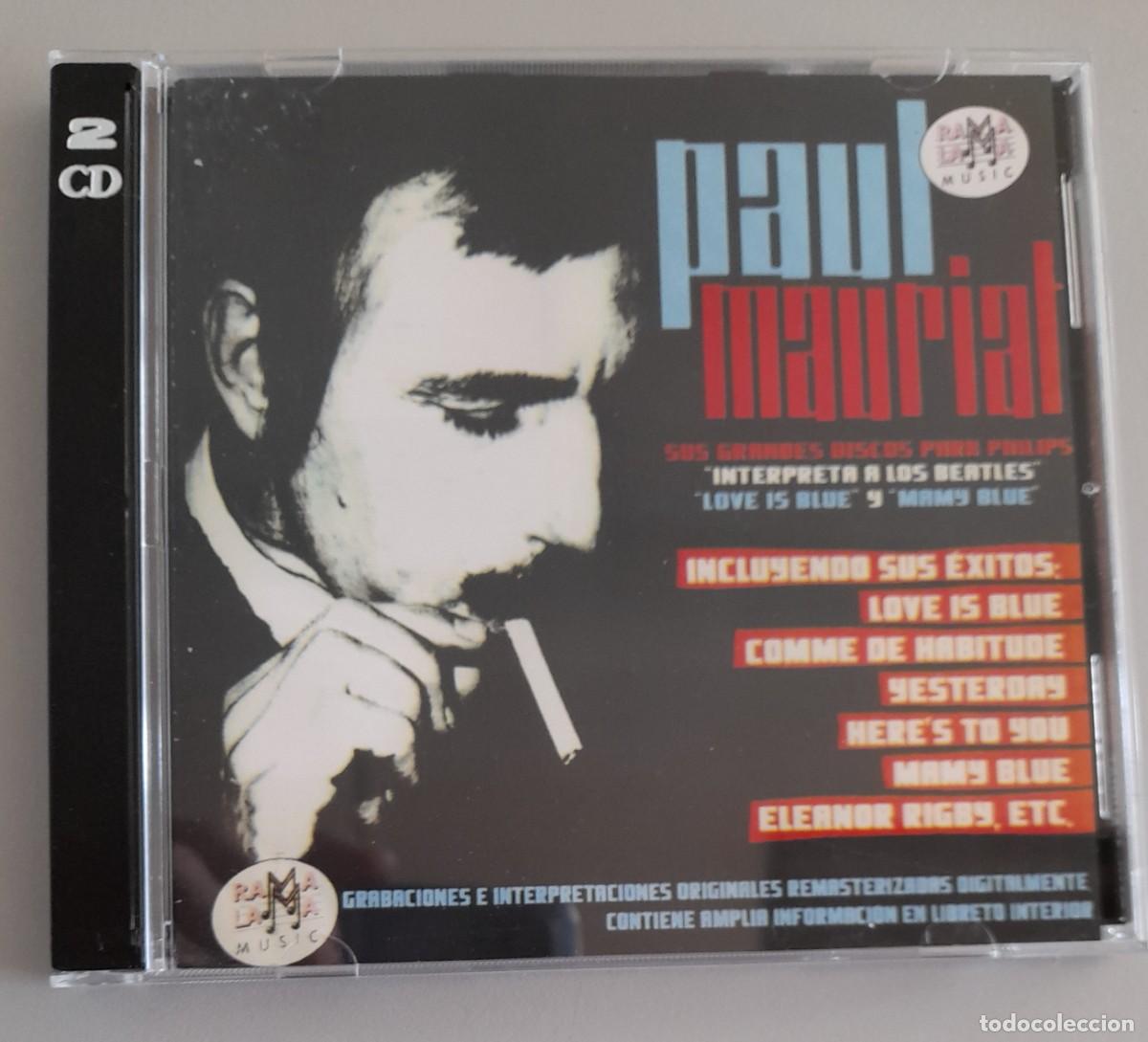 CDs de M&uacute;sica: PAUL MAURIAL - SUS GRANDES DISCOS PARA PHILIPS, &rdquo;INTERPRETA A LOS BEATLES&rdquo;, &rdquo;LOVE IS BLUE&rdquo;