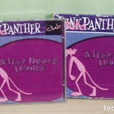 CDs de Música: DISCO CD AFTER HOURS LOUNGE - PINK PANTHER CLUB - LA PANTERA ROSA. Lote 388861089