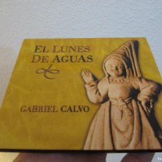 CDs de Música: GABRIEL CALVO EL LUNES DE AGUAS. Lote 388903474