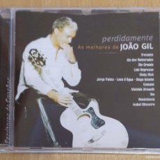 CDs de Música: JOAO GIL (PERDIDAMENTE - AS MELHORES JOAO GIL) CD 2001 - RIO GRANDE, TROVANTE, ALA DOS NAMORADOS. Lote 389206749