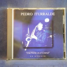 CD di Musica: PEDRO ITURRALDE – UNA NOCHE EN EL CENTRAL - CD