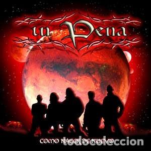Musik-CDs: IN PENA - COMO NACER DE NUEVO - CD ALBUM 2006 -SPAIN -NUEVO PRECINTADO
