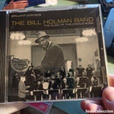 CDs de Música: THE BILL HOLMAN BAND ‎– BRILLIANT CORNERS - THE MUSIC OF THELONIOUS MONK. Lote 391062684