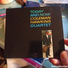 CDs de Música: COLEMAN HAWKINS QUARTET ‎– TODAY AND NOW. Lote 391063494