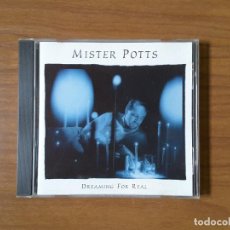 CDs de Música: DREAMING FOR REAL - MISTER POTTS. Lote 391109459
