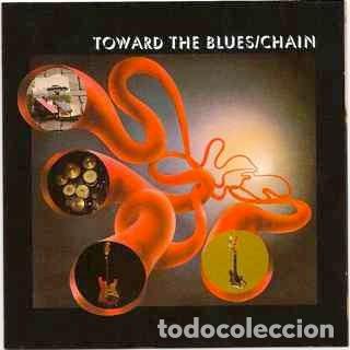 CDs de m&uacute;sica: Chain &ndash; Toward The Blues - Foto 1