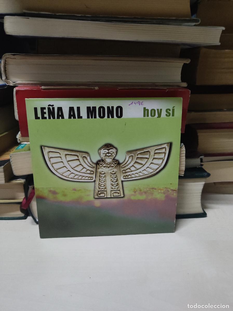 CDs de m&uacute;sica: Le&ntilde;a Al Mono &ndash; Hoy S&iacute; - Foto 1