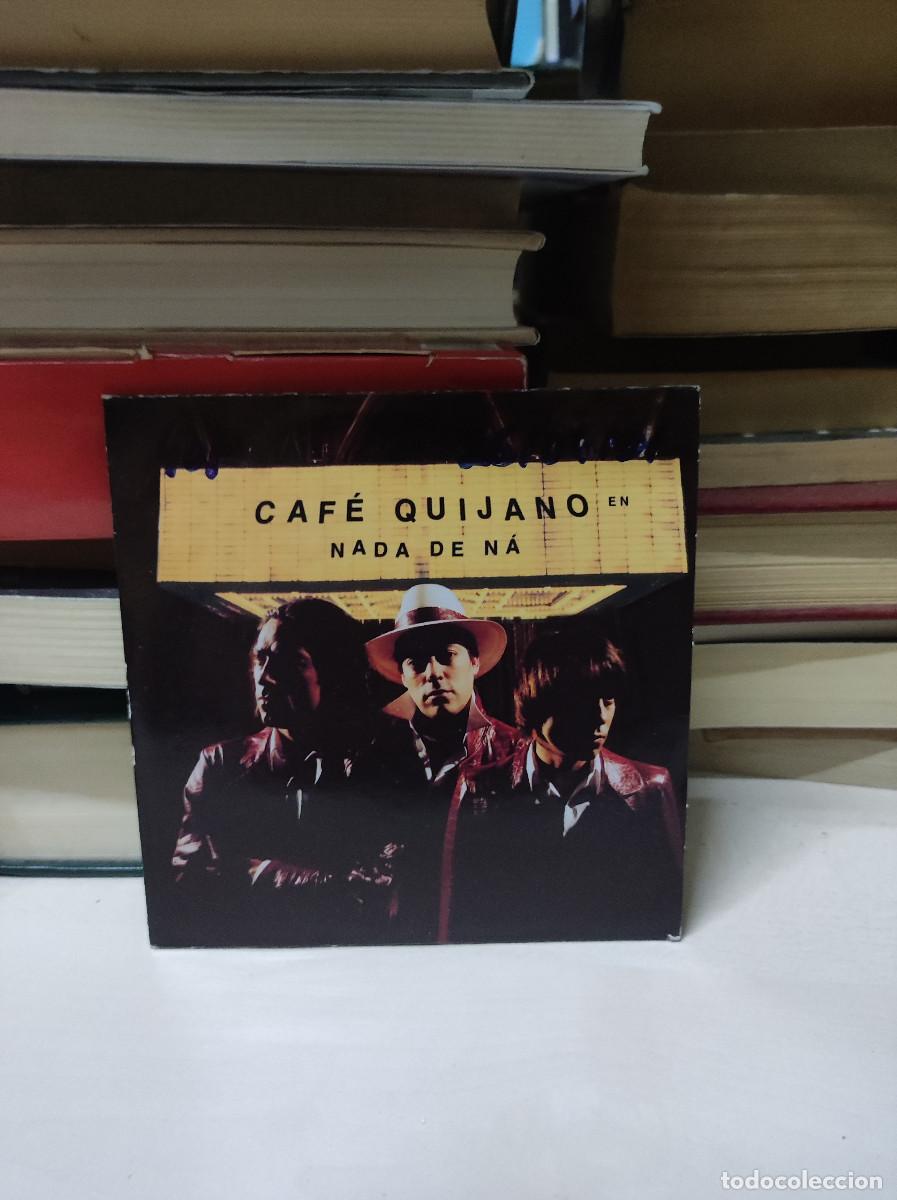 CDs de m&uacute;sica: Caf&eacute; Quijano &ndash; Nada De N&aacute; - Foto 1