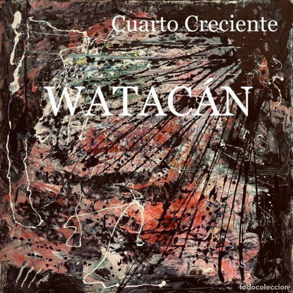 CDs de m&uacute;sica: Cuarto Creciente - Watac&aacute;n CD - Foto 1
