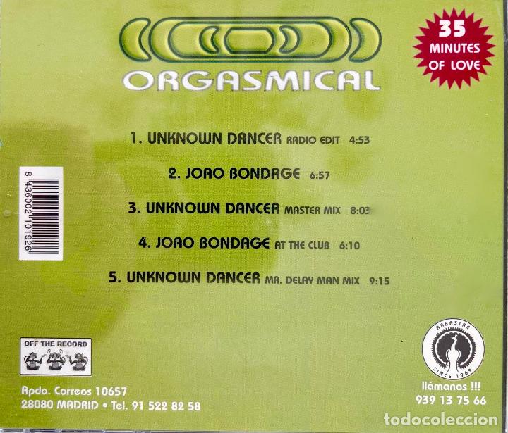 CDs de m&uacute;sica: ORGASMICAL, UNKNOWN DANCER. CD 5 TEMAS - Foto 2