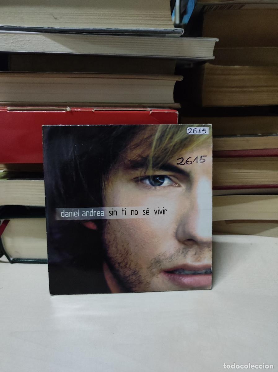 CDs de m&uacute;sica: Daniel Andrea &ndash; Sin Ti No S&eacute; Vivir - Foto 1