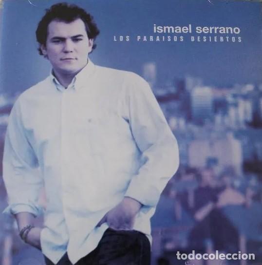 CDs de m&uacute;sica: CD. LOS PARAISOS DESIERTOS - ISMAEL SERRANO - - Foto 1