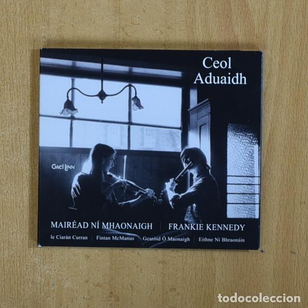 CDs de m&uacute;sica: MAIREAD NI MHAONAIGH / FRANKIE KENNEDY - CEOL ADUAIDH - CD