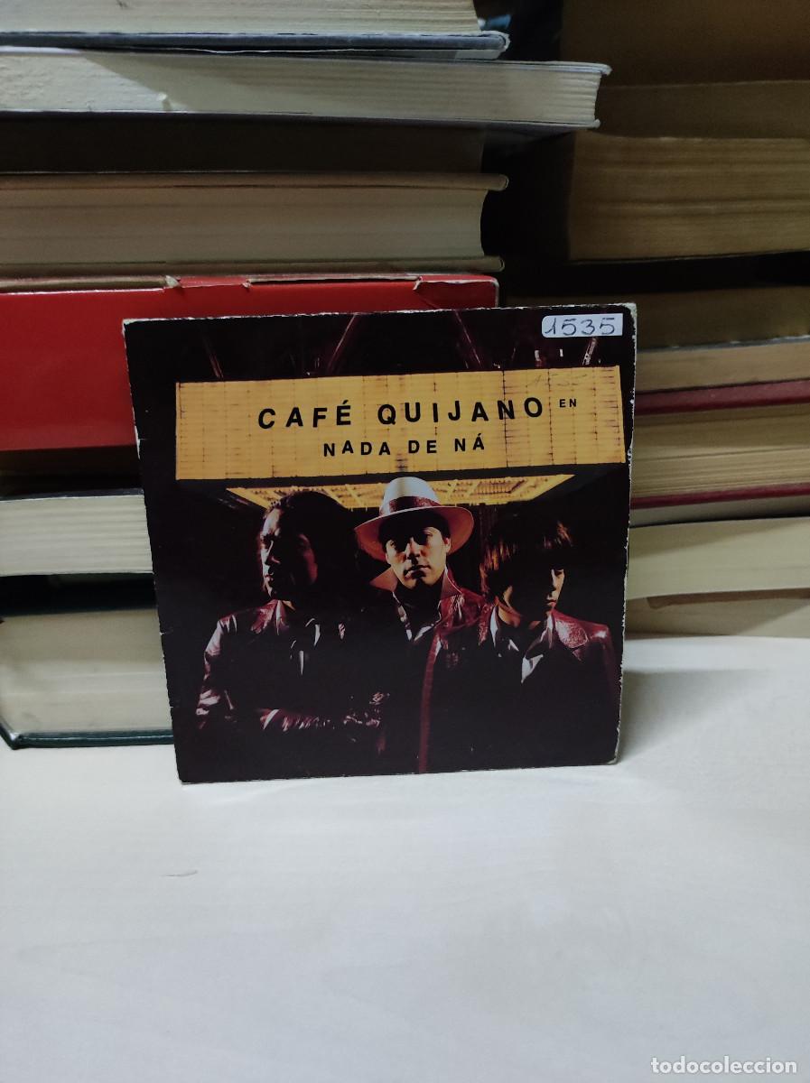 CDs de m&uacute;sica: Caf&eacute; Quijano &ndash; Nada De N&aacute; - Foto 1