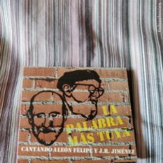 CDs de Música: CD LA PALABRA MÁS TUYA CANTANDO A LEÓN FELIPE Y J. R. JIMÉNEZ. Lote 400621239